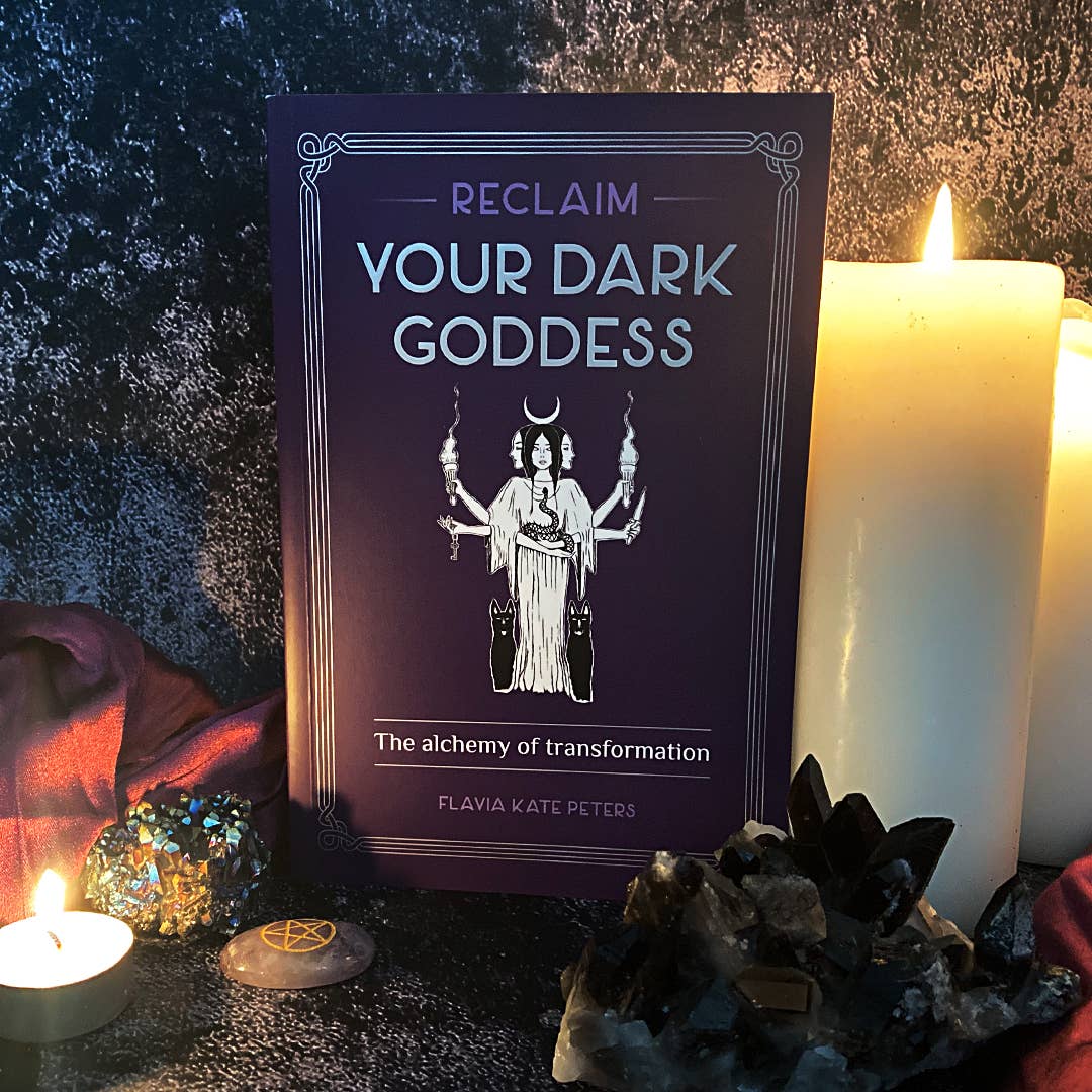Reclaim your Dark Goddess by Flavia Kate Peters: Paperback; 384 pages / English