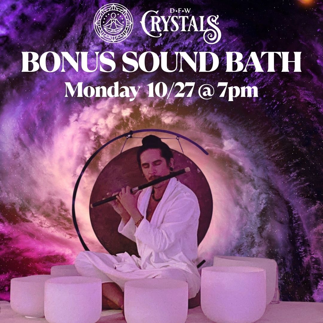 BONUS Sound Bath - Monday October 27th - 7:00pm