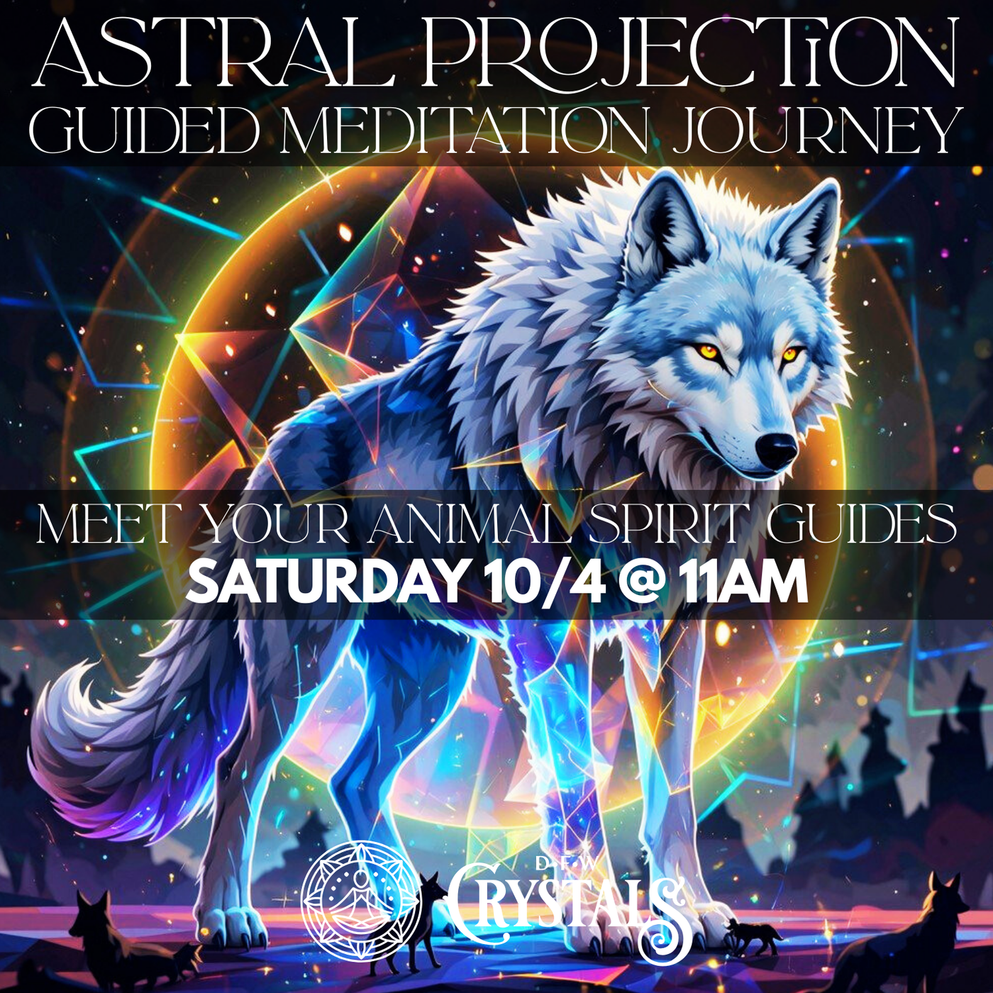 Animal Spirit Guides - Guided Astral Projection Meditation Experience - Oct 4th - 11:00 am