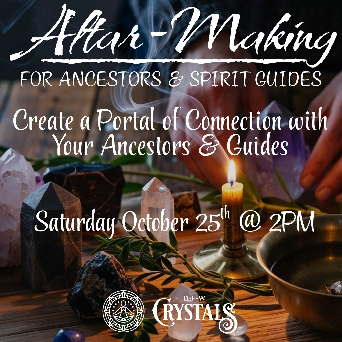 Altar-Making for Ancestors & Spirit Guides - Oct 25th - 2pm