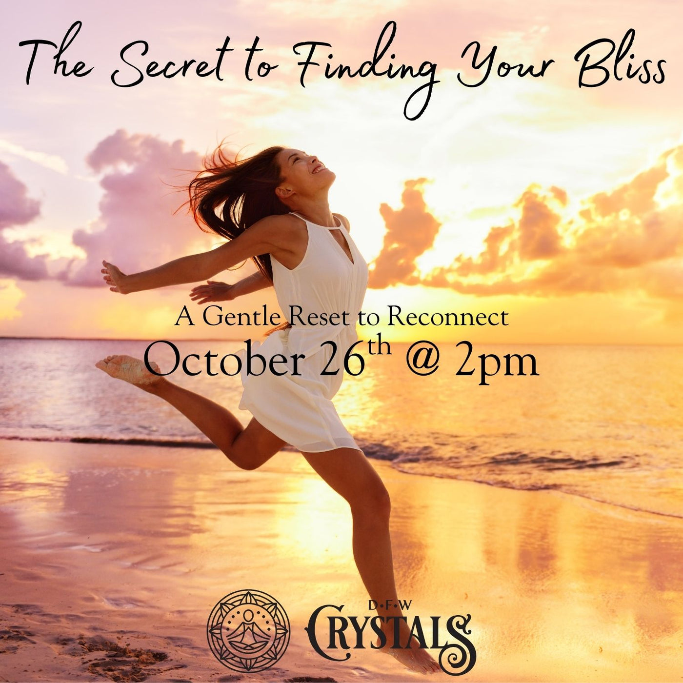 The Secret to Finding Your Bliss - Oct 26th - 2pm