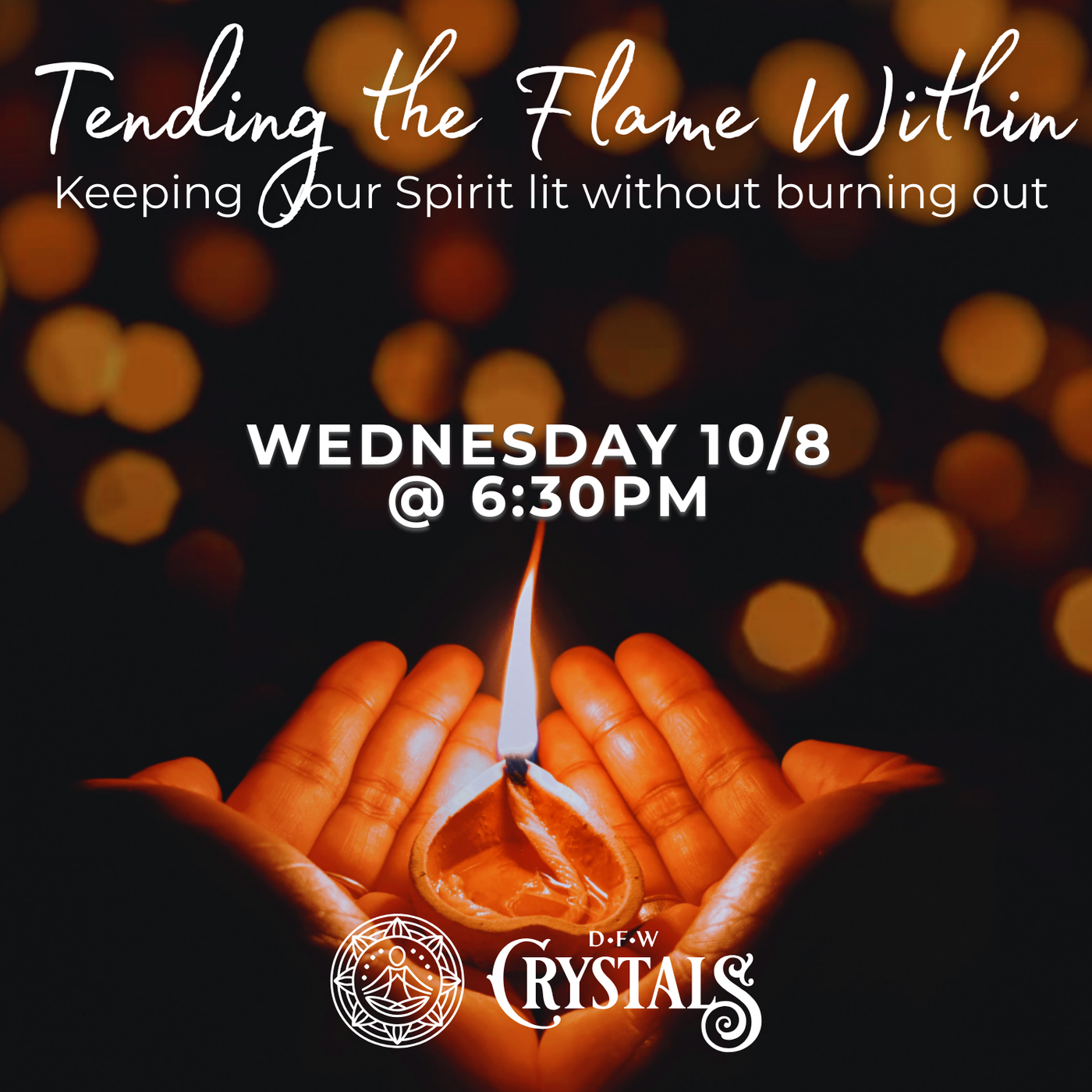 Tending the Flame Within - Oct 8 - 6:30pm