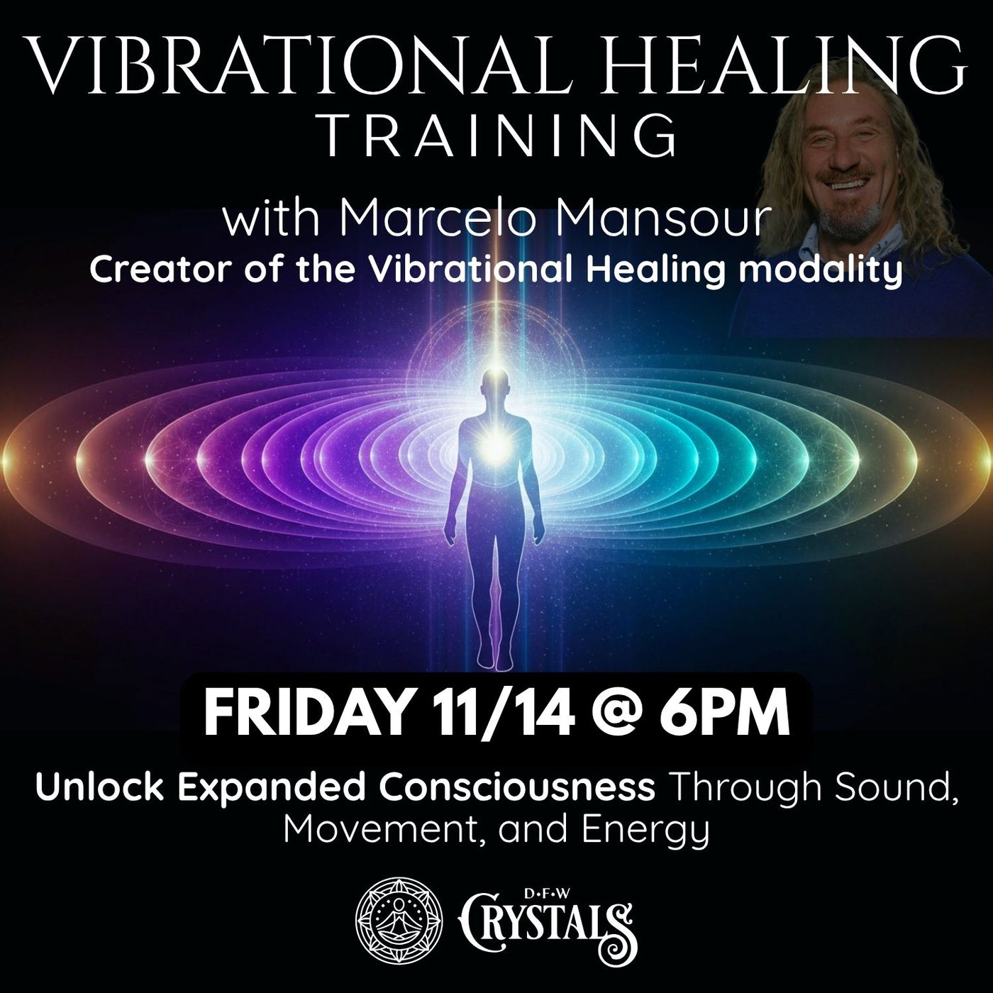 Vibrational Healing Training with Marcelo Mansour - Nov 14th - 6pm