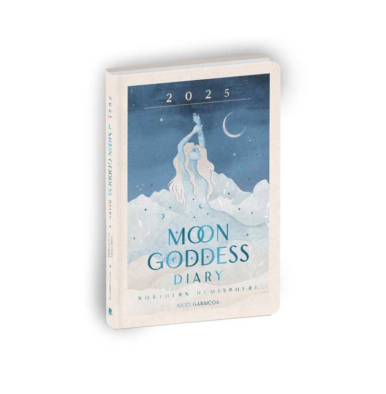 2025 Moon Goddess Diary - Northern Hemisphere by Nicci Garaicoa: Calendar; 160 pages / English