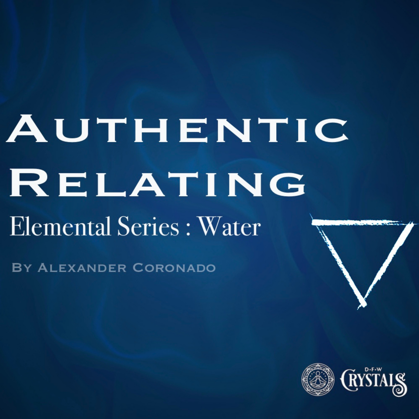 Authentic Relating: Water - Dec 14- 5p