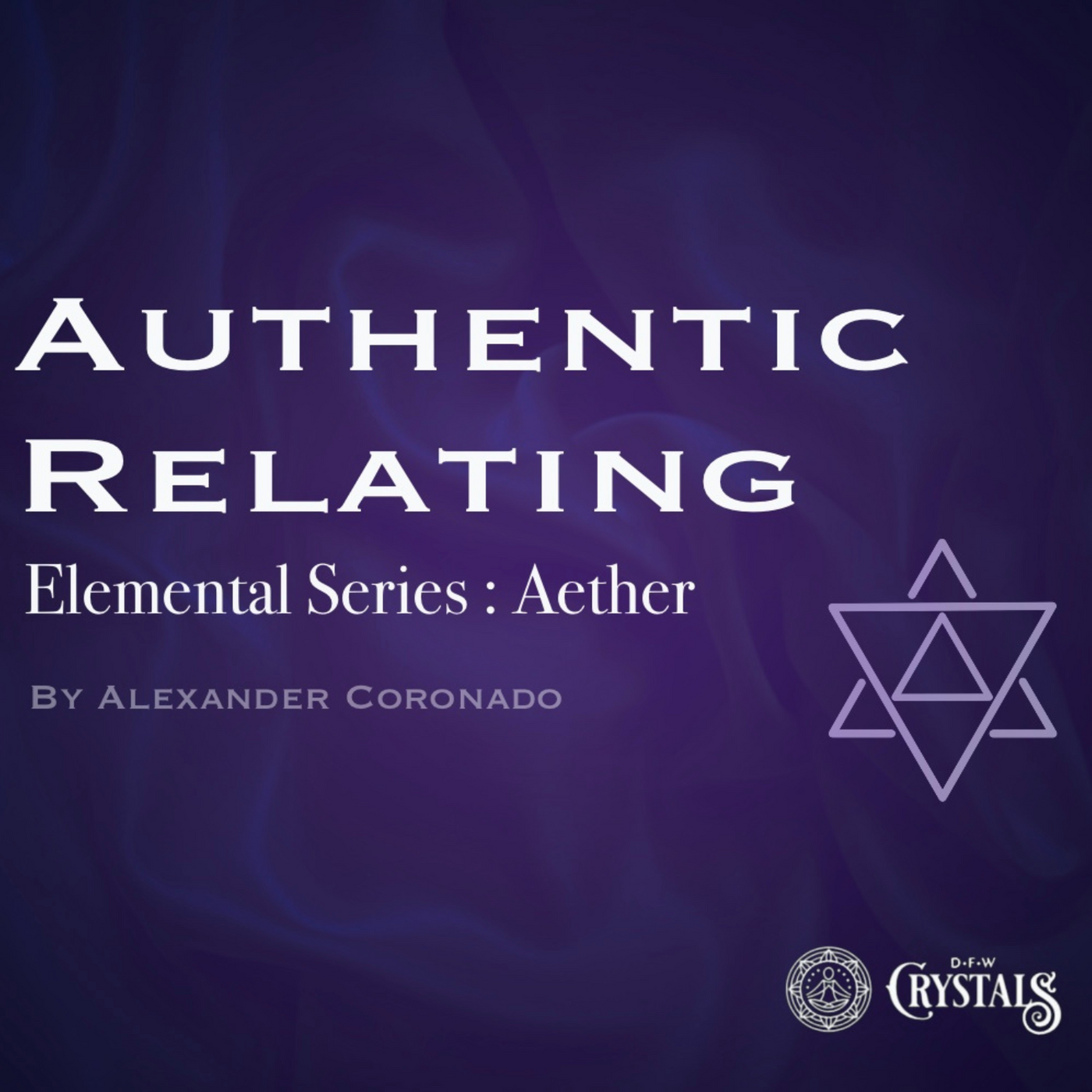 Authentic Relating: Aether - Jan 18, 2026 - 5p