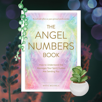 Angel Numbers Book by Mystic Michaela