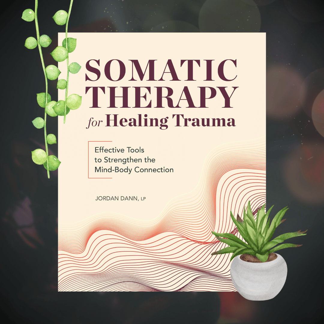 Somatic Therapy for Healing Trauma