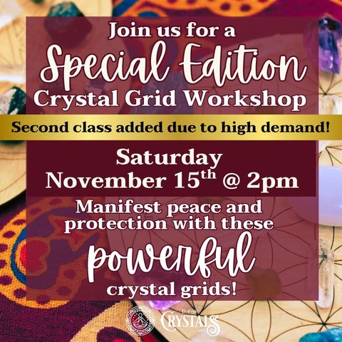 Special Edition: Seasonal Energy Shift: Crystal Gridding for Peace & Protection - Nov 15th @ 2pm