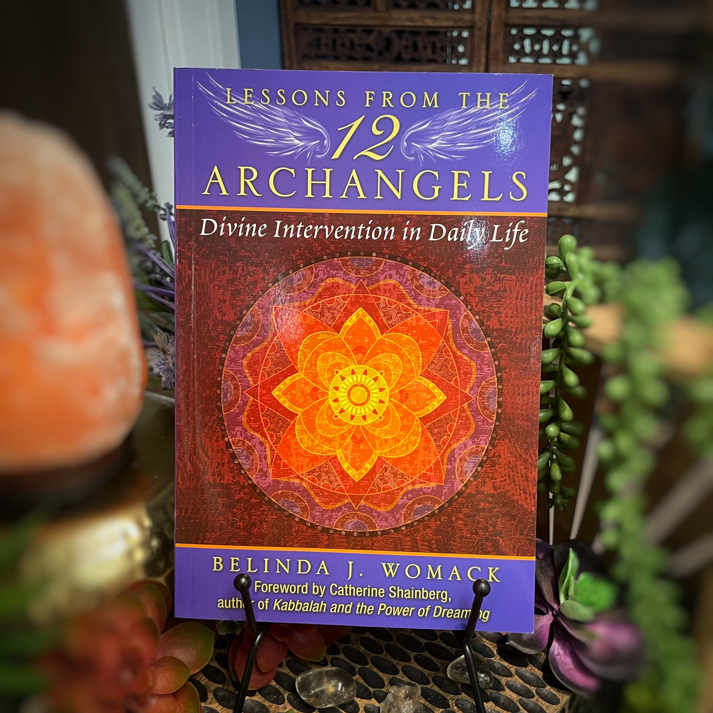 Lessons from the Twelve Archangels by Belinda J. Womack: Paperback; 224 pages / English