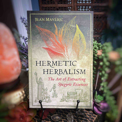 Hermetic Herbalism by Jean Mavéric: Paperback; 256 pages / English