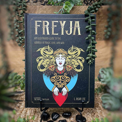 Freyja: An Illustrated Guide...Goddess of Magic, Love & War