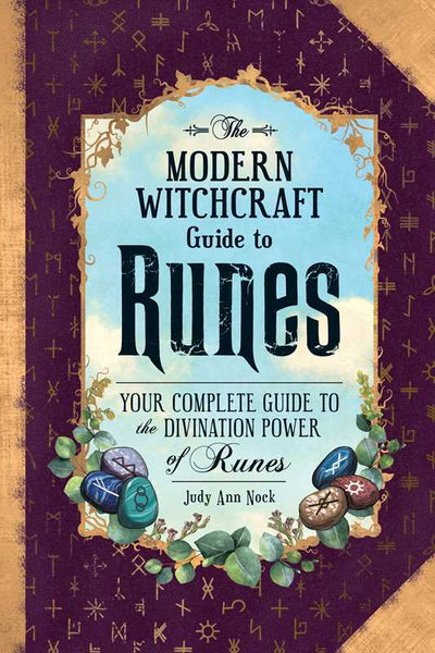 Modern Witchcraft Guide to Runes by Judy Ann Nock: Hardcover; 256 pages / English