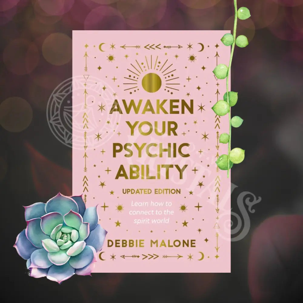 Awaken Your Psychic Ability - Updated Edition By Debbie Malone: Paperback; 304 Pages / English