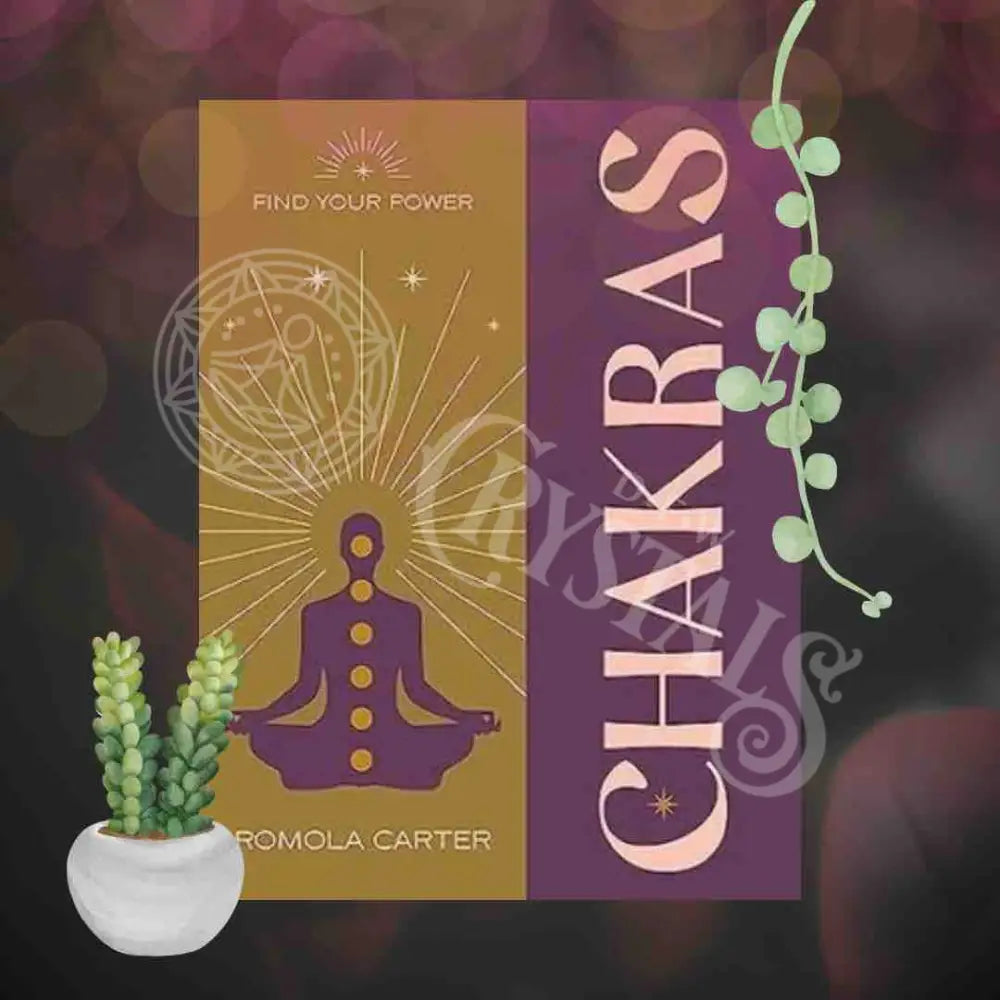 Chakras - Find Your Power By Romola Carter Books