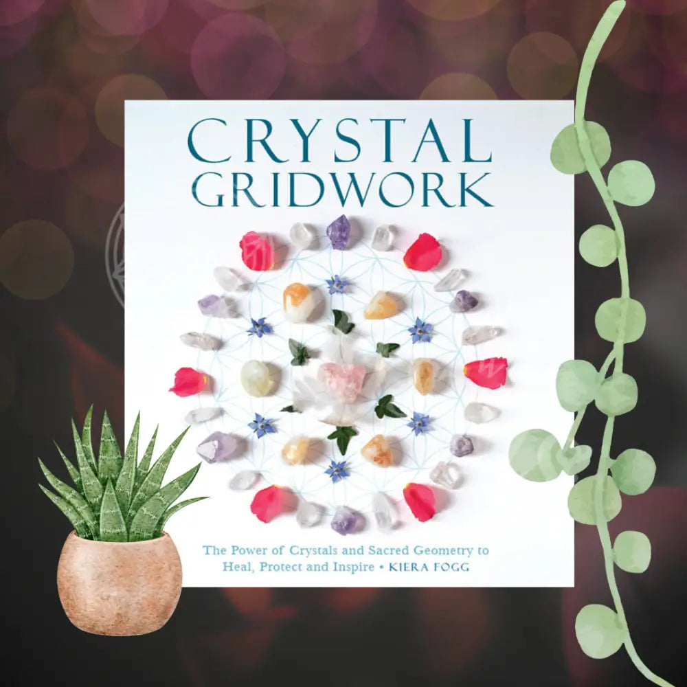 Crystal Gridwork By Kiera Fogg Books -