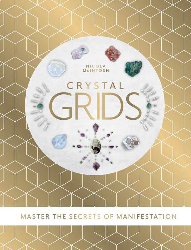 Crystal Grids by Nicola  McIntosh: Hardcover; 192 pages / English