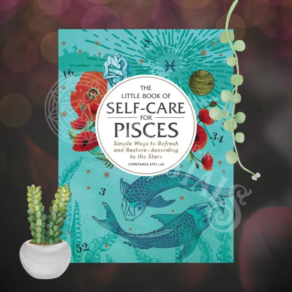 Little Book Of Self-Care For Pisces By Constance Stellas: Hardcover; 160 Pages / English