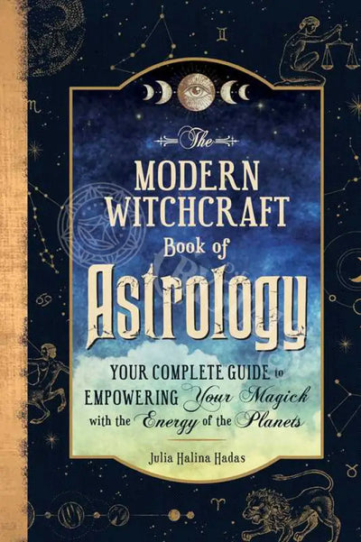 Modern Witchcraft Book Of Astrology By Julia Halina Hadas: Hardcover; 256 Pages / English