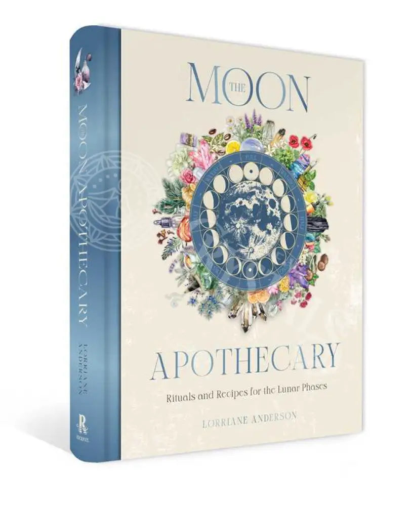 Moon Apothecary By Lorriane Anderson: Hardcover; 272 Pages / English