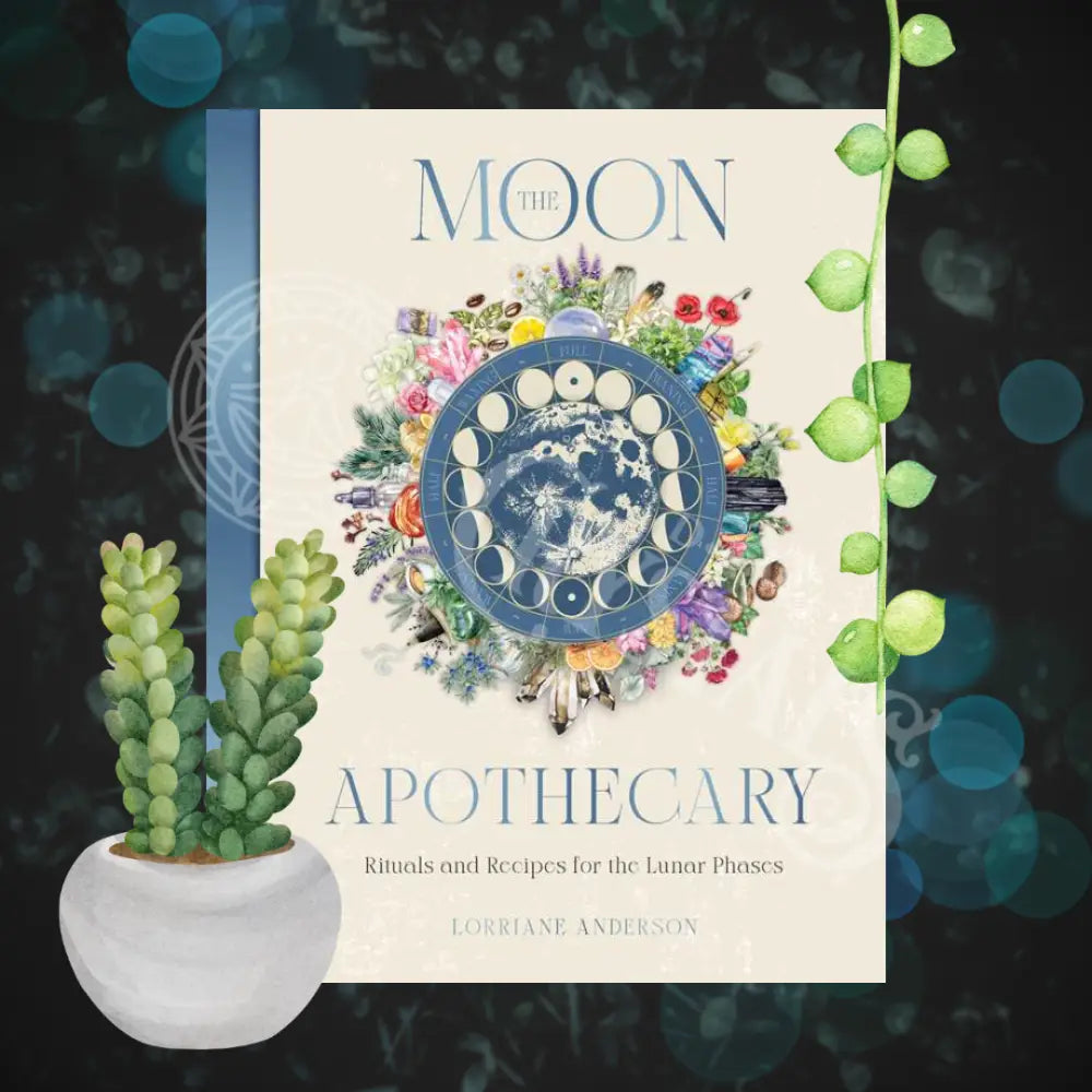 Moon Apothecary By Lorriane Anderson: Hardcover; 272 Pages / English