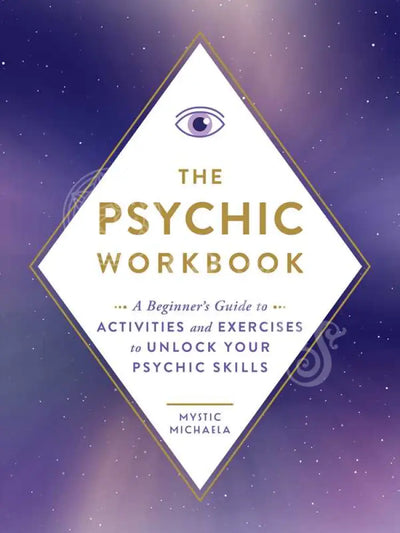 Psychic Workbook By Mystic Michaela: Paperback; 256 Pages / English