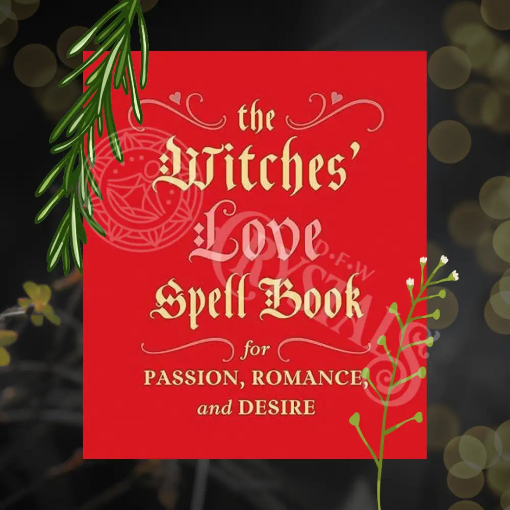 Witches’ Love Spell Book For Passion Romance And Desire Books - Witchcraft